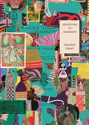 Grayson Perry: Delusions Of Grandeur