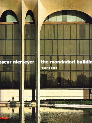 Oscar Niemeyer. Il Palazzo Mondadori. Ediz. Inglese: The Mondadori Building (E)