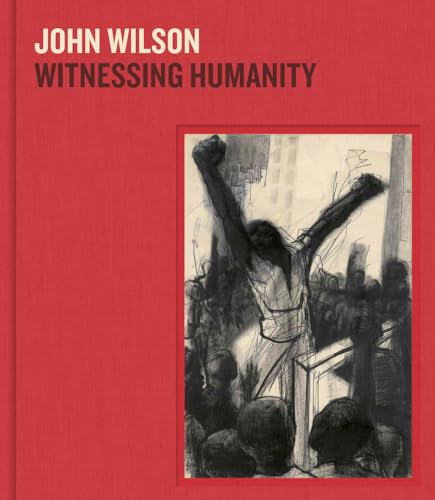 John Wilson: Witnessing Humanity