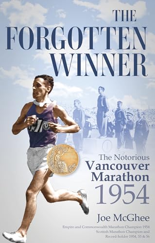 The Forgotten Winner: The Notorious Vancouver Marathon 1954