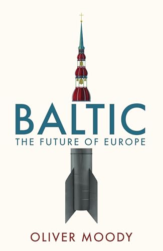 Baltic: The Future Of Europe