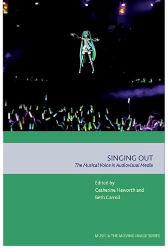 Singing Out: The Musical Voice In Audiovisual Media