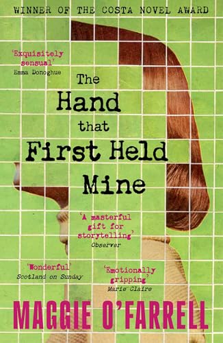 The Hand That First Held Mine: Maggie O'Farrell
