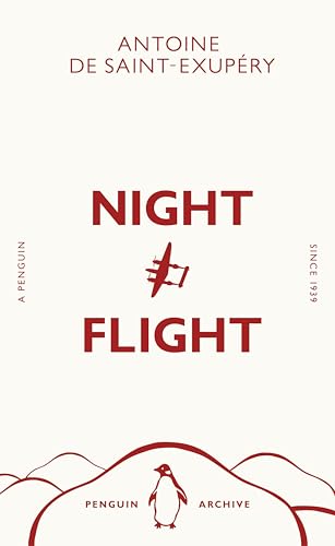 Night Flight: Antoine De Saint-Exupéry