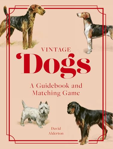 Vintage Dogs: A Guidebook And Matching Game