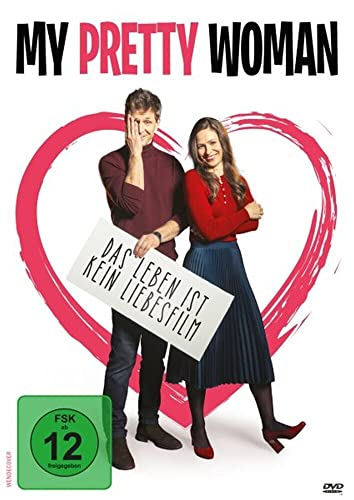 My Pretty Woman - Das Leben Ist Kein Liebesfilm