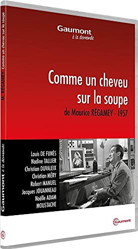Comme Un Cheveu Sur La Soupe