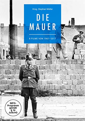 Die Mauer: 8 Filme Von 1961 - 2017
