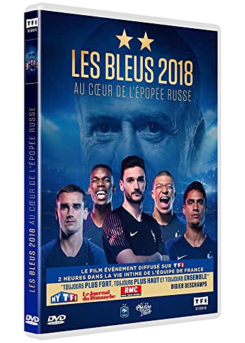 Les Bleus 2018 : Au Coeur De L'Épopée Russe