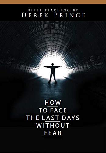 Derek Prince Ministries Come Affrontare Gli Ultimi Giorni Senza Paura Dvd