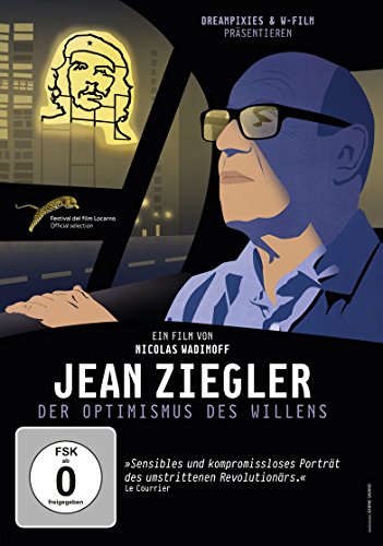 Jean Ziegler - Der Optimismus Des Willens (Omu)