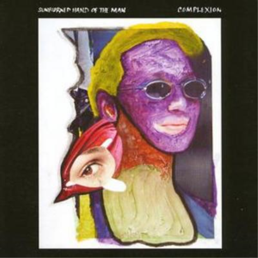 Sunburned Hand of the Man Complexion (CD) Album