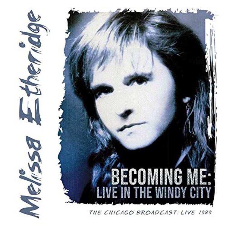 Melissa Etherid Becoming Me: Live in the Windy City - The Chicago Broadcast (CD)