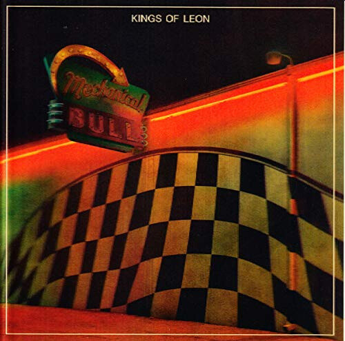 Mechanical Bull (Deluxe Version) by Kings Of Leon