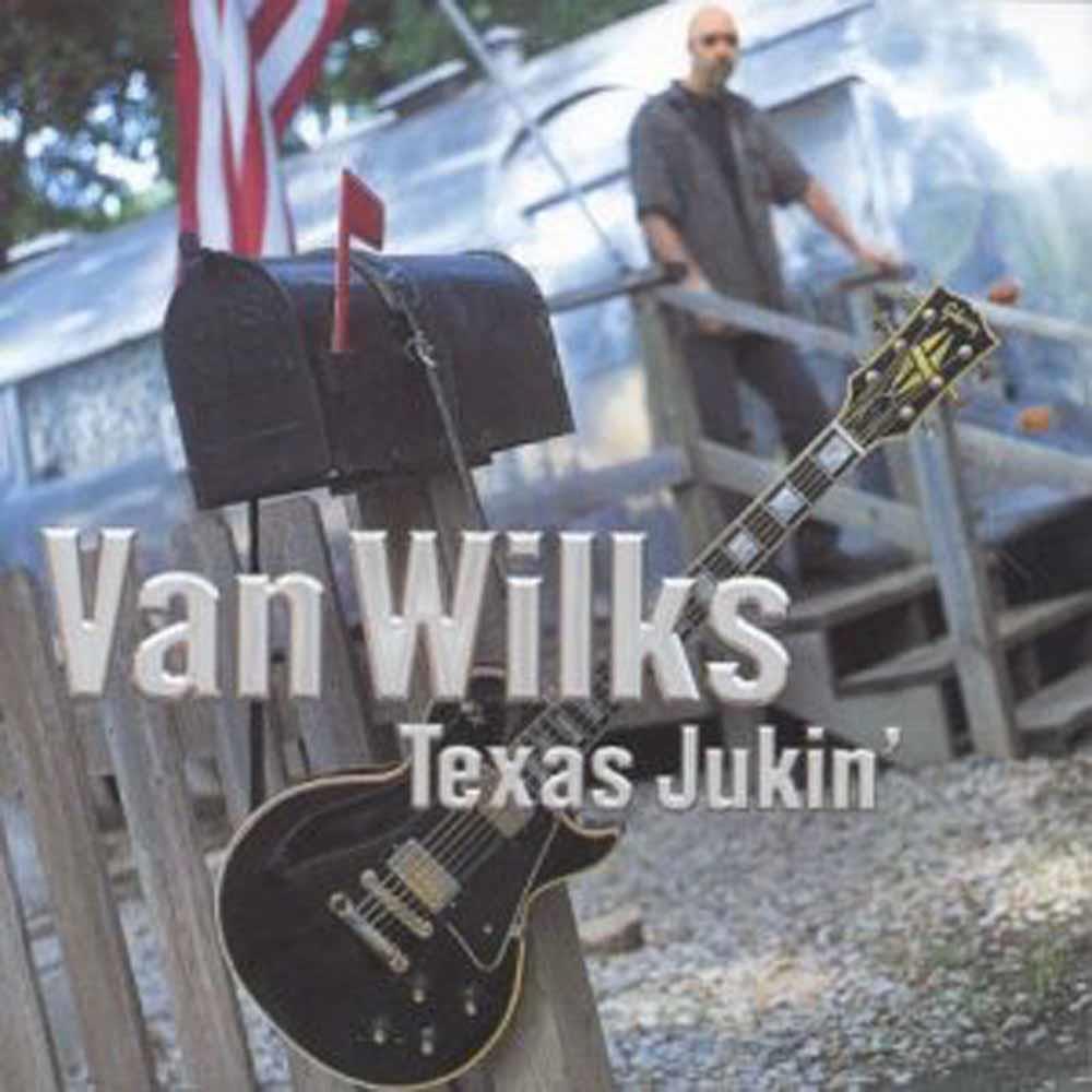Texas Jukin' - Van Wilks (Audio cd)