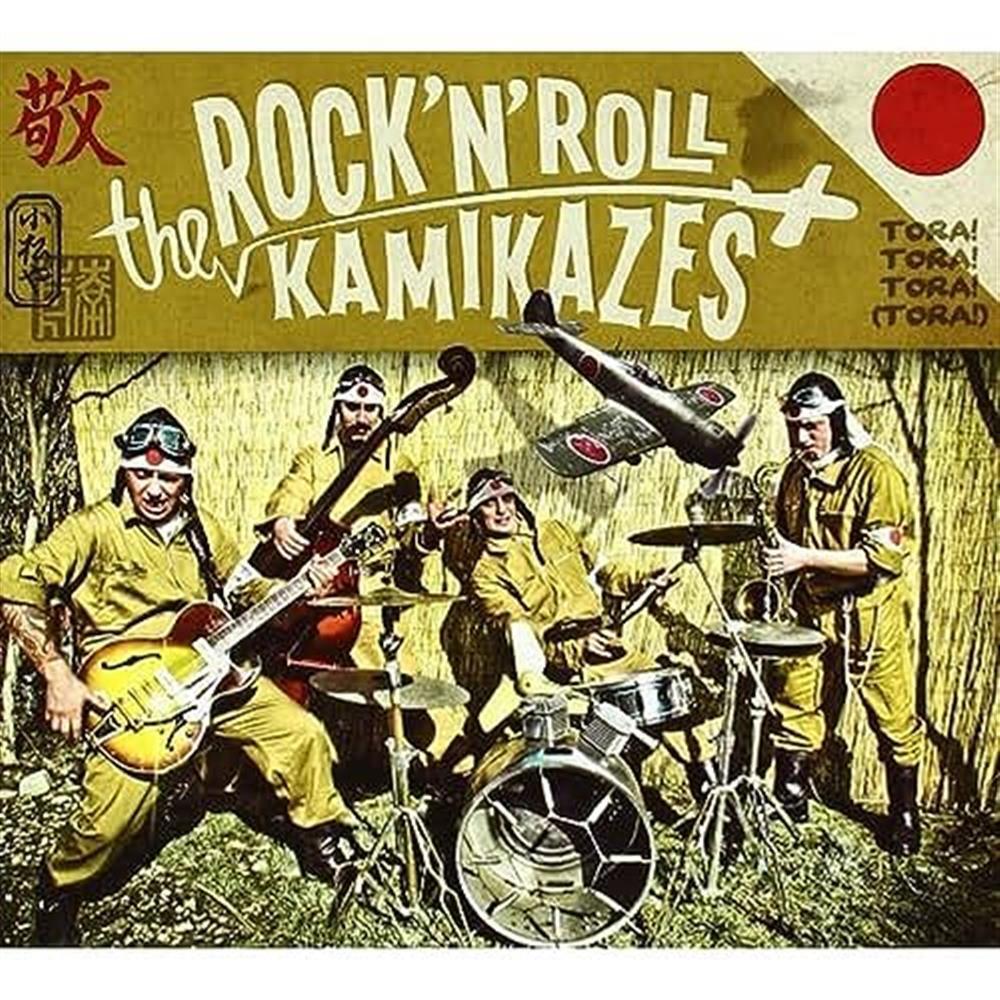 Tora!Tora!Tora!(Tora!) - Rock'n'roll Kamikazes (Audio cd)