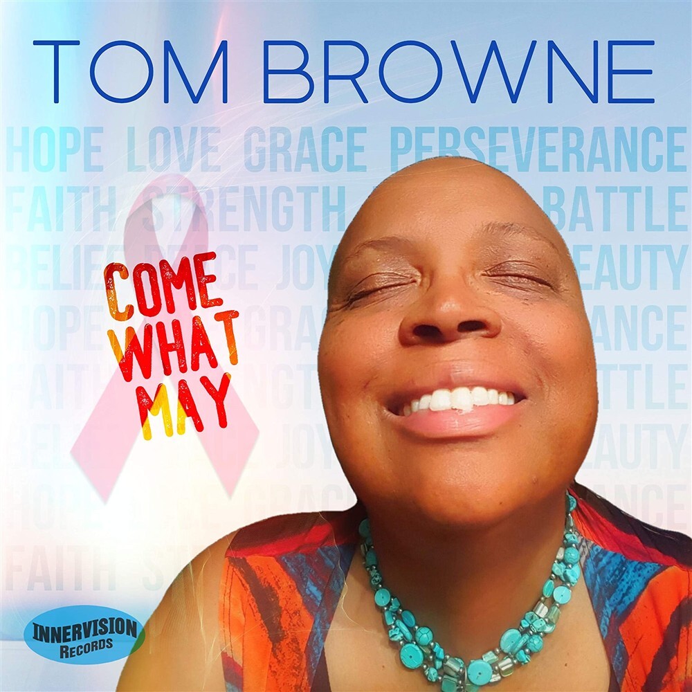 Tom Browne - Come What May - AA.VV. (Audio Cd)