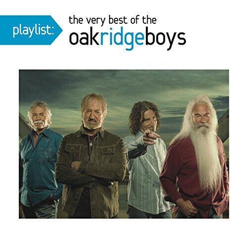 Playlist: The Very Best of The Oak Ridge Boys by Oak Ridge Boys