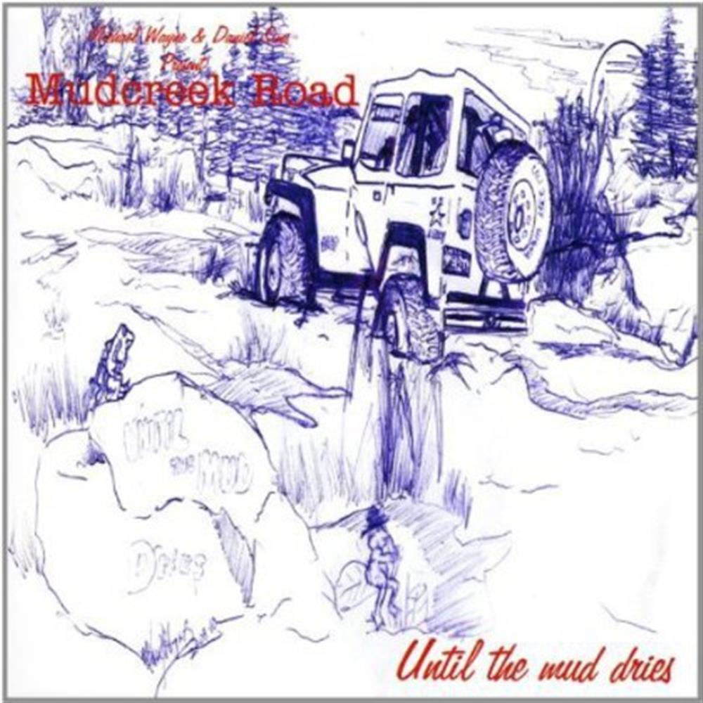 Mudcreek Road - Until The Mud Dries - AA.VV. (Audio Cd)