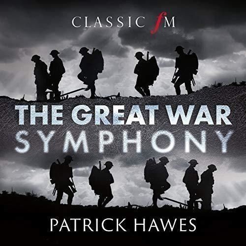 7829587 Audio Cd Patrick Hawes - Great War Symphony