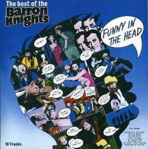 Audio Cd Barron Knights (The) - The Best Of The Barron Knights (Funny In The Hea