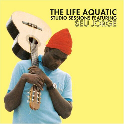The Life Aquatic: Studio Sessions by Seu Jorge
