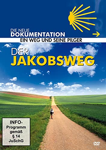 Der Jakobsweg - Ein Weg Und Seine Pilger