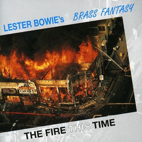 Bowie's Lester Brass Fantasy - The Fire This Time - Cd