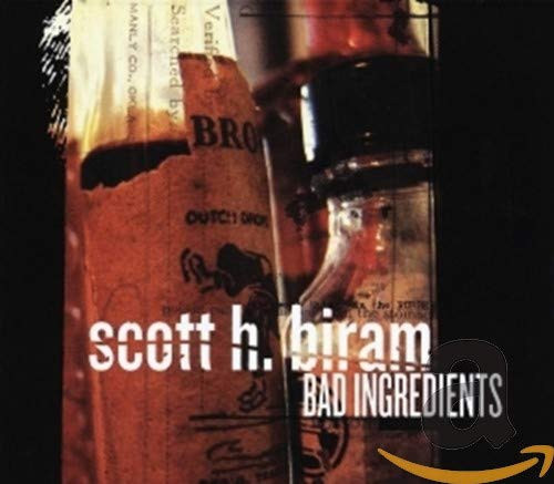 Scott H. Biram Bad Ingredients (CD)