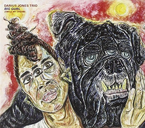 Darius Jones Trio Big Gurl (Smell My Dream) (CD) Album