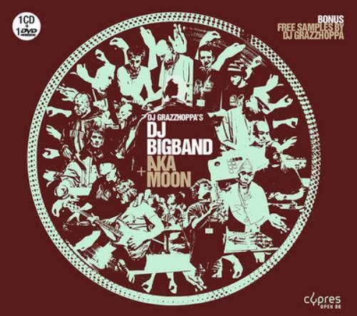 DJ Grazzhoppa's DJ Bigband + AKA Moon DJ Grazzhoppa's DJ Bigband + AKA Moon (CD)