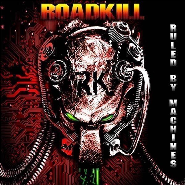 7829587 Audio Cd Roadkill - Ruled By Machines