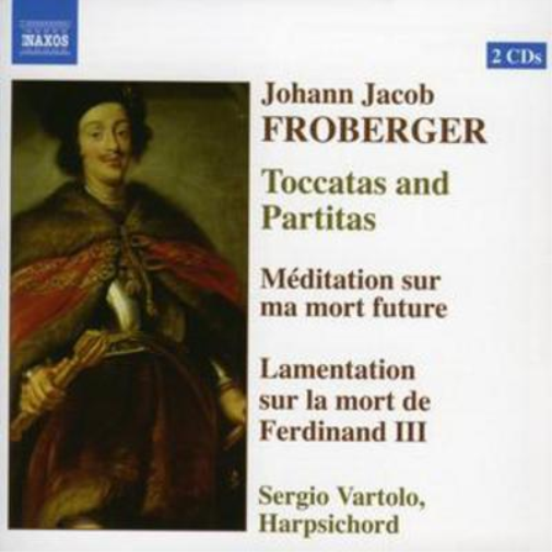 Johann Jacob Froberger Toccatas and Partitas (Vartolo) (CD) Album