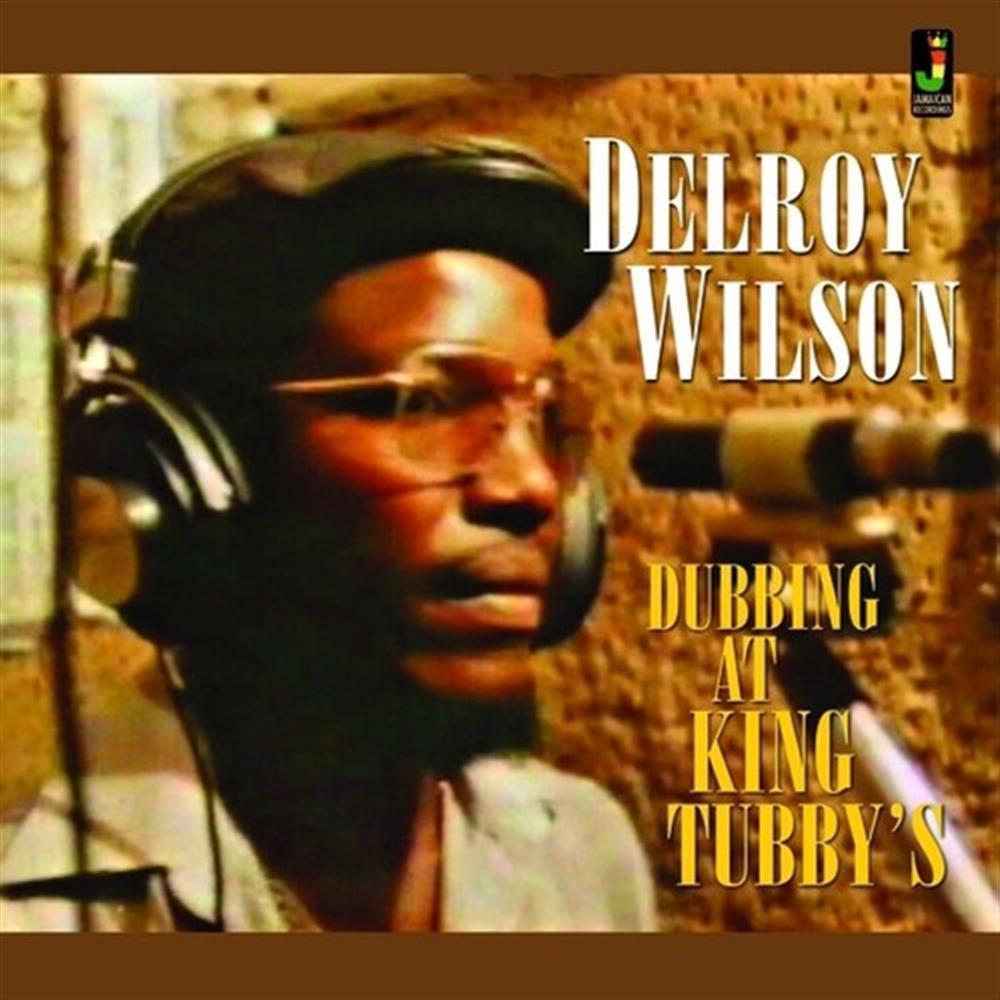 Dubbing At King Tubbys - Delroy Wilson (Audio cd)
