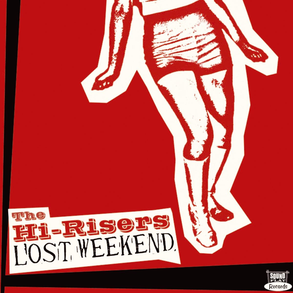 The Hi-Risers Lost Weekend (Vinyl LP)