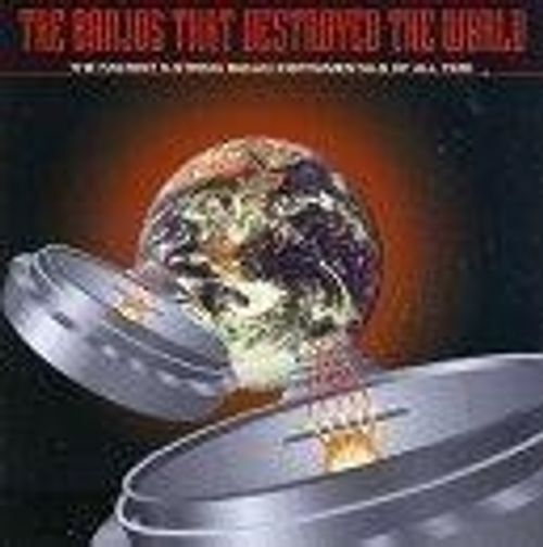 7829583 Audio Cd Banjos That Destroyed The World