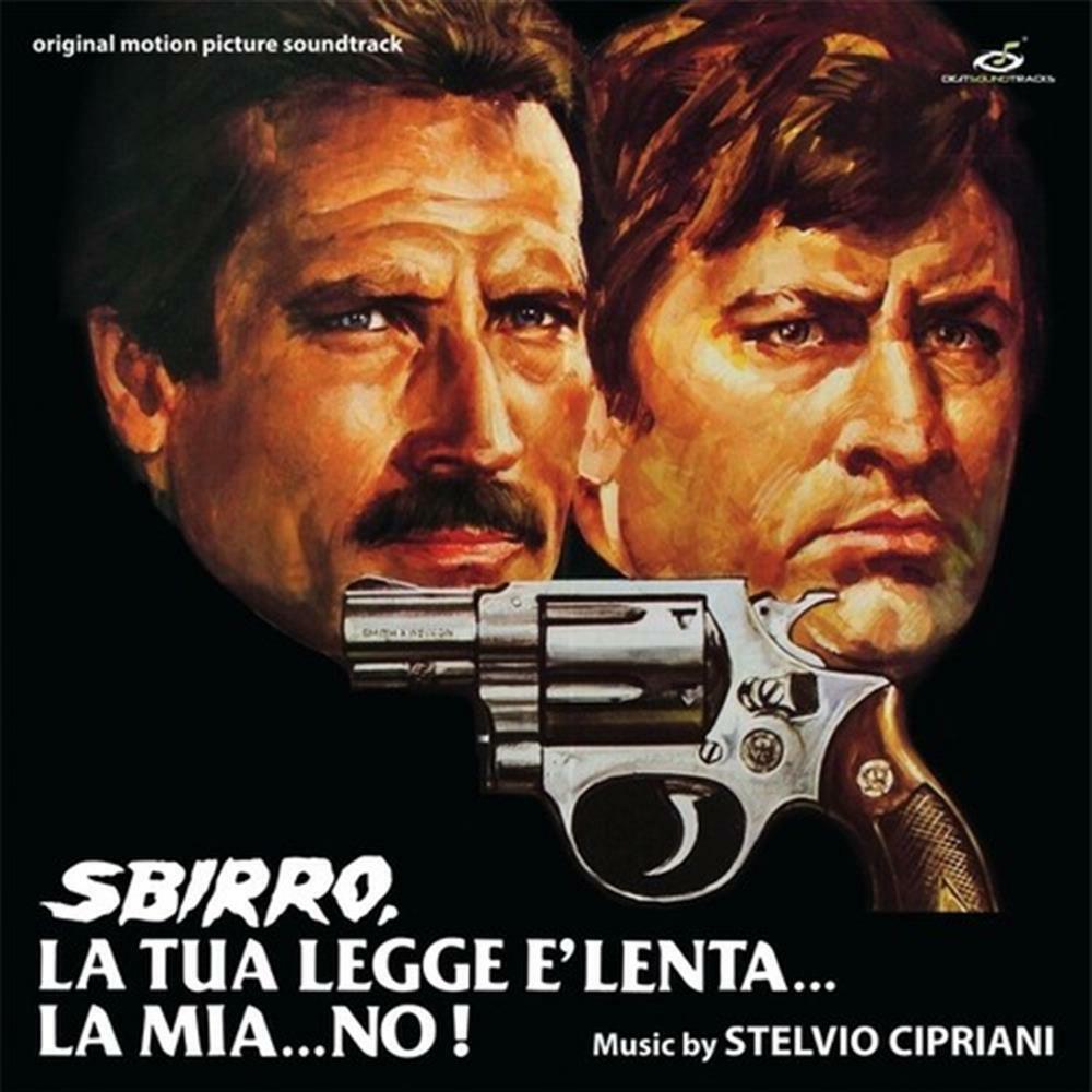 Stelvio Cipriani - Sbirro, La Tua Legge E' Lenta.. La Mia No! -... (Vinile)