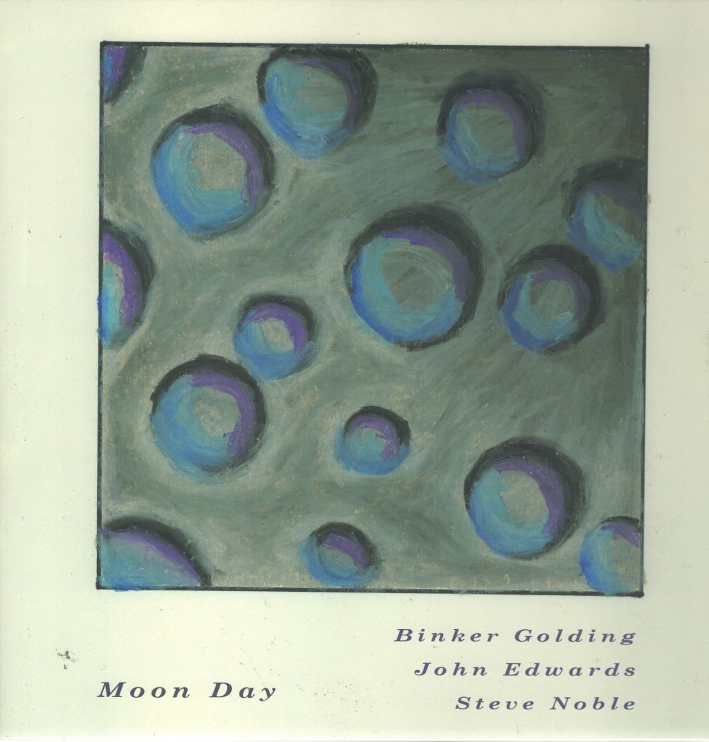 Binker Golding, John Edwards E Steve Noble Moon Day LP Vinile Europa Byrd Out