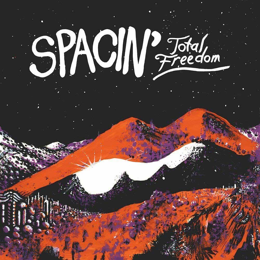 Total Freedom - Spacin' (Vinile)