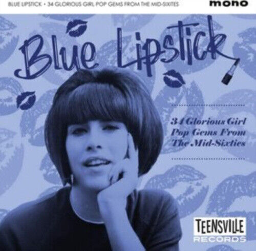 Blue Lipstick: 34 Glorious Pop Gems from the Mid-sixties by Various Artists