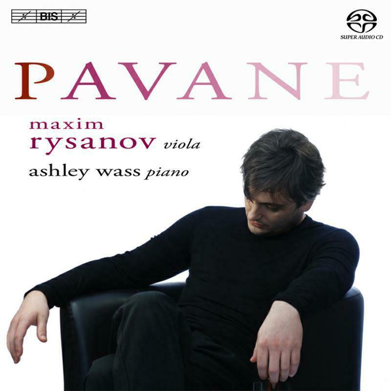 BIS1773 Maxim Rysanov: Ashley Wass Pavane: Maxim Rysanov CD BIS1773 NUOVO