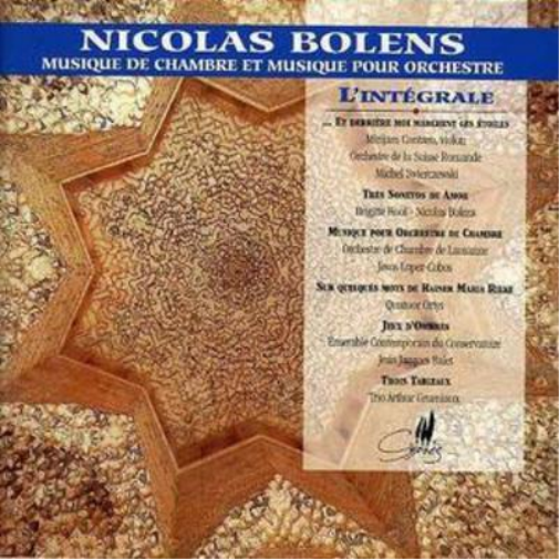 Nicolas Bolens Chamber Music and Orchestral Music (CD) Album