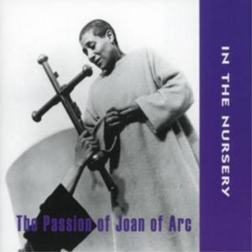 In the Nursery The Passion of Joan Arc (CD) Album