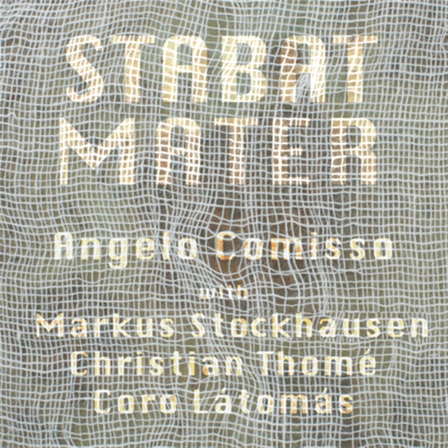 Angelo Comisso - Stabat Mater