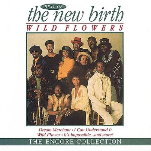 Wild Flowers: Best of The New Birth by New Birth