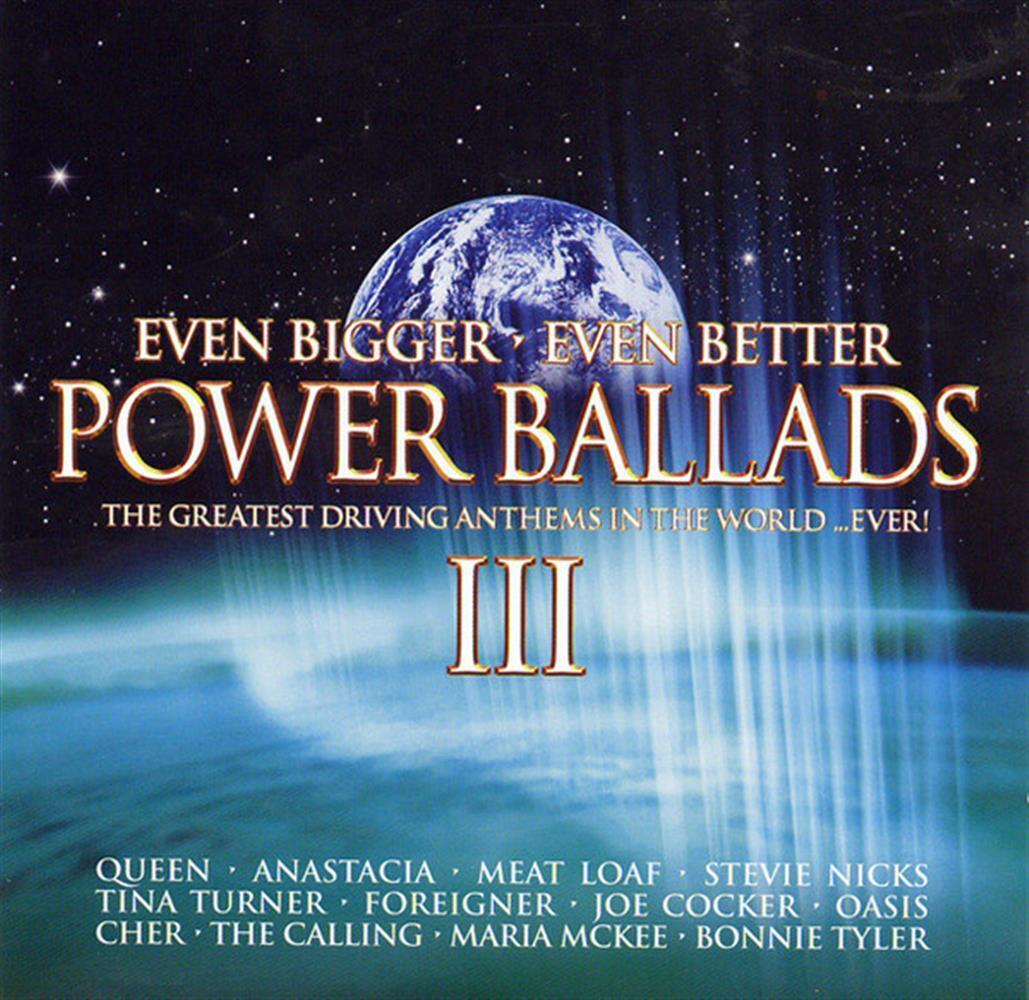 Power Ballads III: Even Bigger, Even Better / Various (2 Cd) - AA.VV. (Audio Cd)