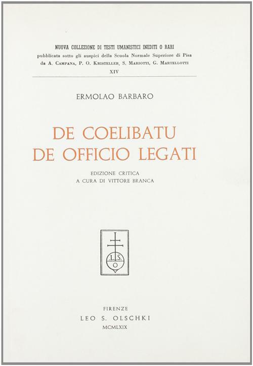 Tractatus «De coelibatu» et «De officio legati» - Barbaro Ermolao