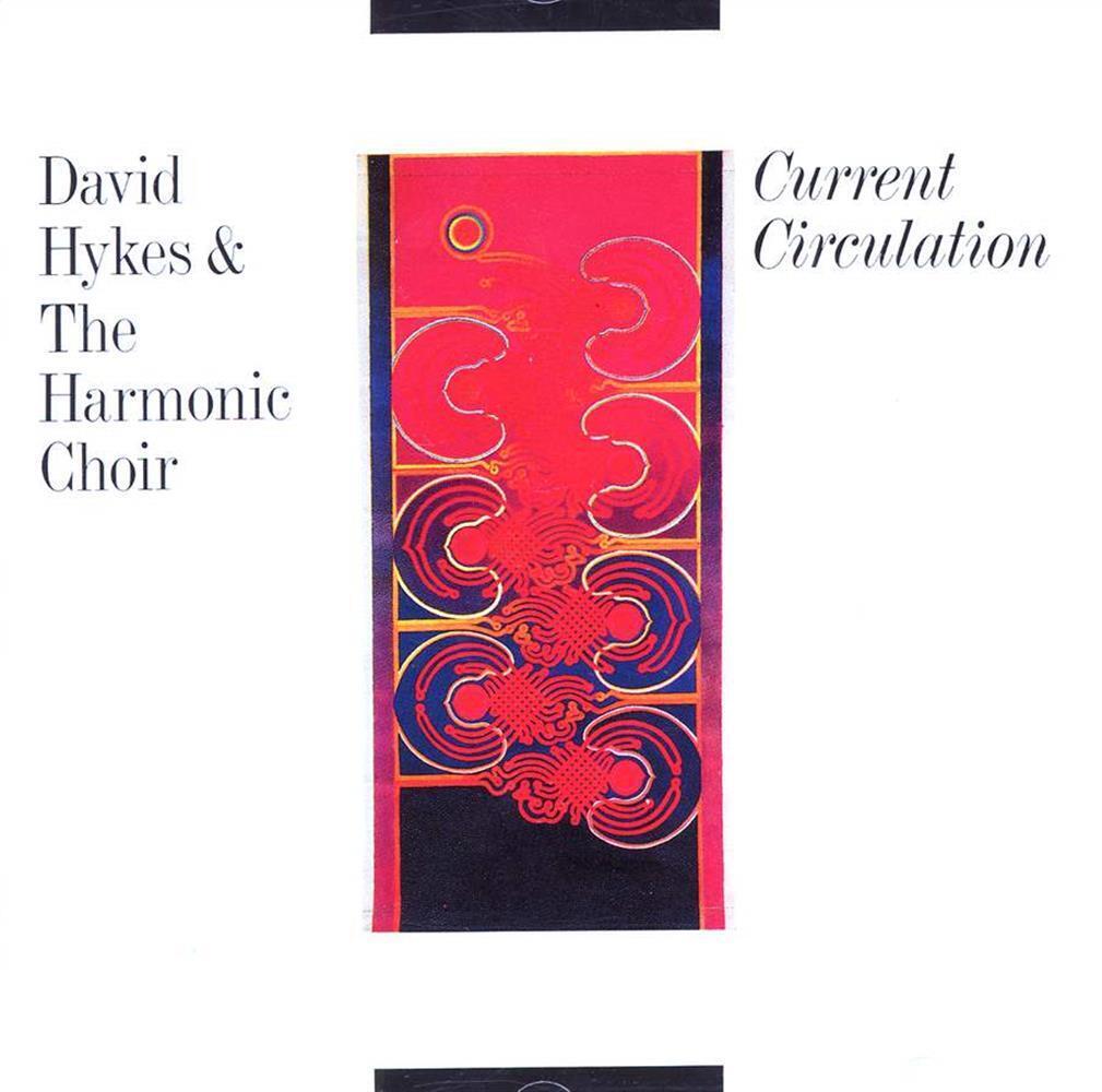 David Hykes - Current Circulation - AA.VV. (Audio Cd)