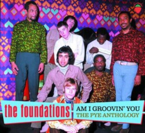Am I Groovin' You: Pye Anthology by The Foundations