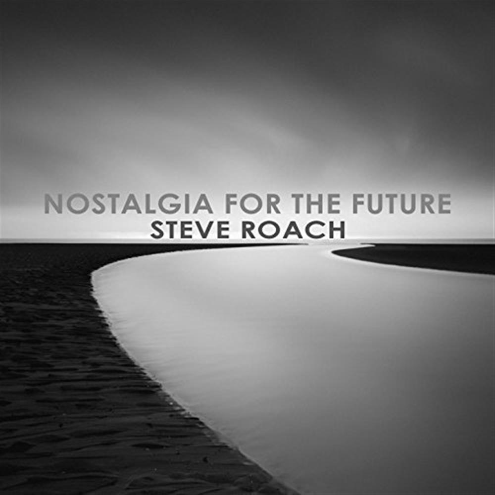 Nostalgia For The Future - Steve Roach (Audio cd)